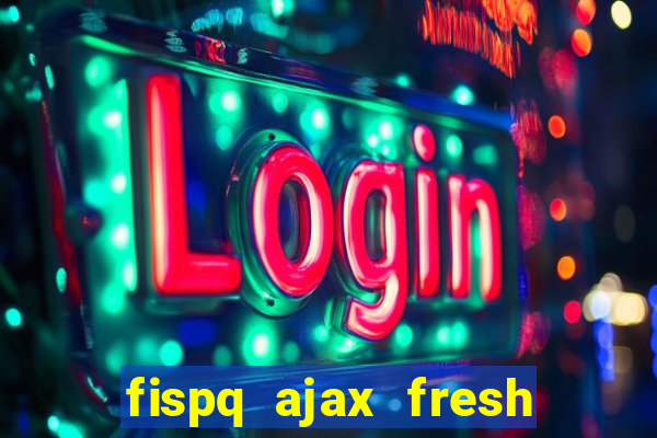 fispq ajax fresh limpeza profunda